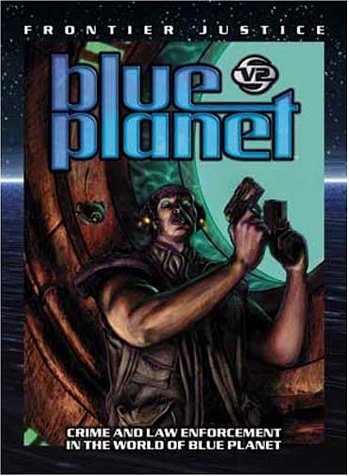 Blue Planet (v2): Frontier Justice