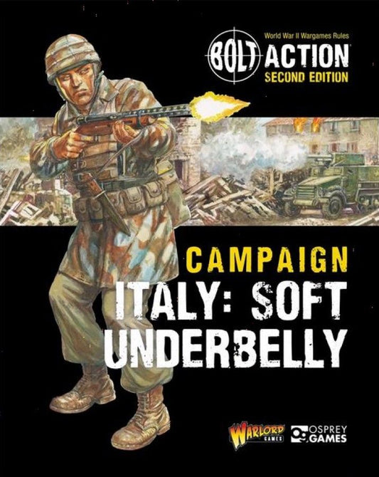 Bolt Action (Second Edition): Campaign - Italy: Soft Underbelly