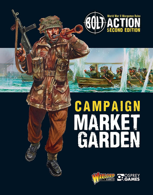 Bolt Action (Second Edition): Campaign - Market Garden