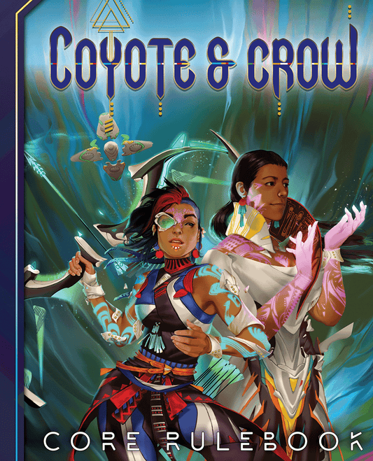 Coyote & Crow: Core Rulebook