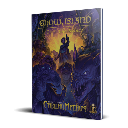 Cthulhu Mythos: Ghoul Island - Act 2: Ghoulocracy