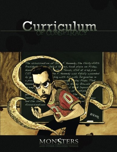 Monsters and Other Childish Things: Curriculum of Conspiracy