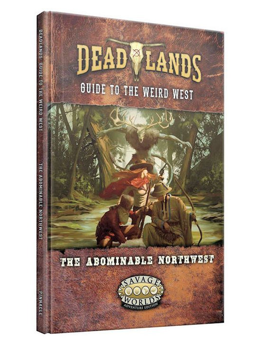 Deadlands: Guide to the Weird West - The Abominable Northwest (Savage Worlds)