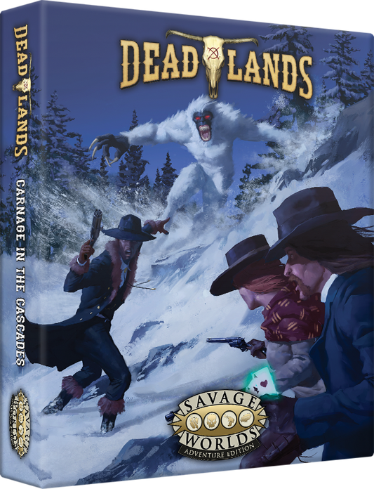 Deadlands: The Weird West - Carnage in the Cascades Boxed Set