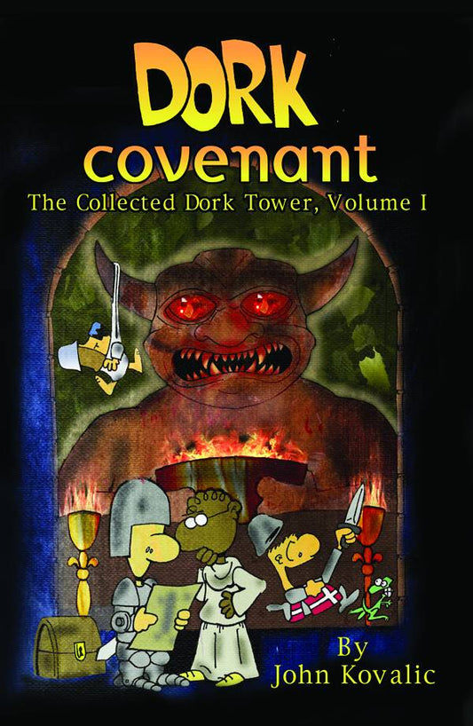 The Collected Dork Tower Volume 1: Dork Covenant