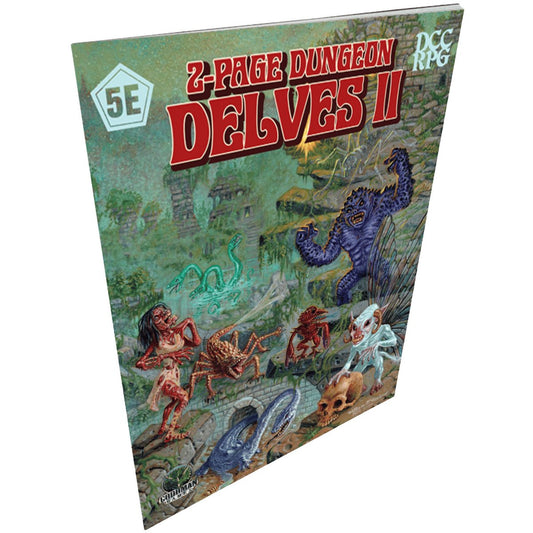 DCC RPG: 2-Page Dungeon Delves II (5E & DCC)