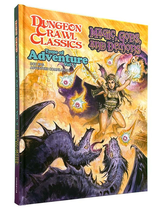 Dungeon Crawl Classics: Tome of Adventure Vol. 7 - Magic, Gods, and Demons