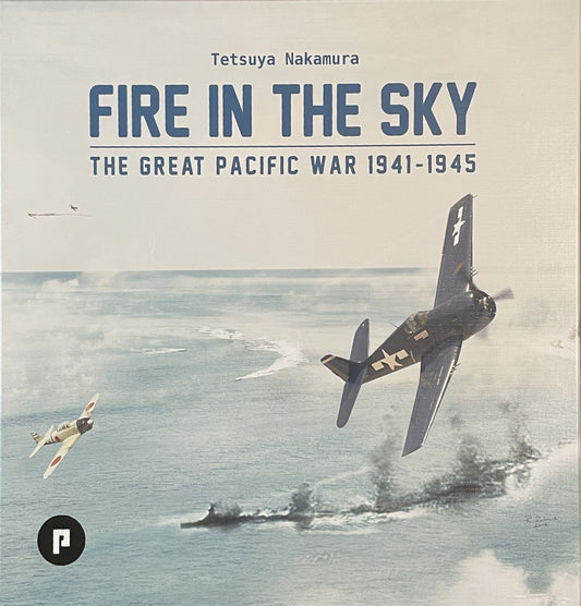 Fire in the Sky: The Great Pacific War 1941-1945
