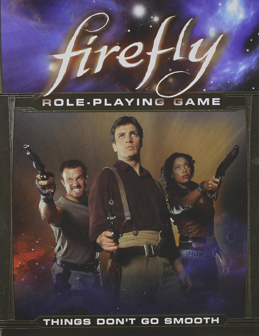 Firefly: Role-Playing Game - Things Don't Go Smooth