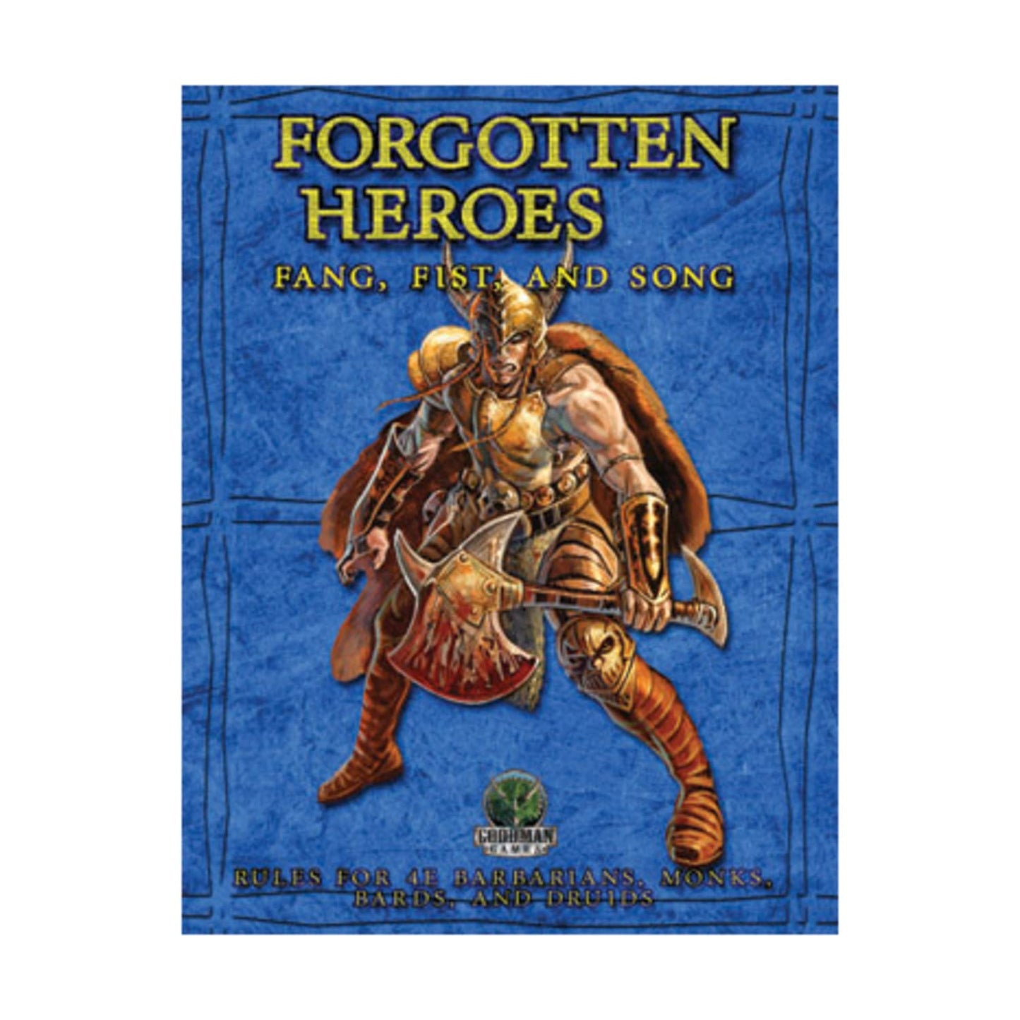Forgotten Heroes: Fang, Fist, and Song