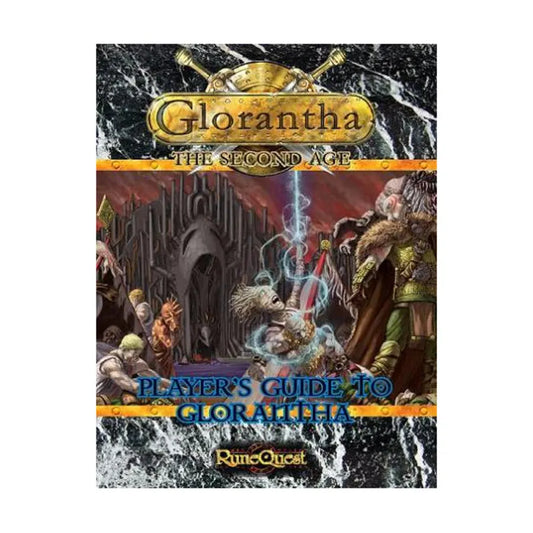 Glorantha: The Second Age - Player's Guide to Glorantha