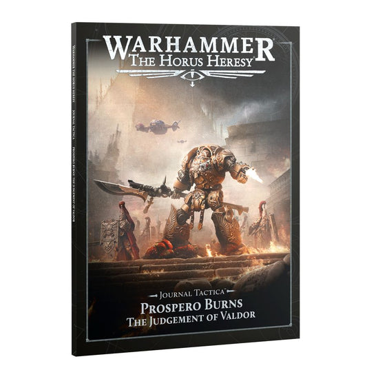 Warhammer: The Horus Heresy - Journal Tactica: Prospero Burns - The Judgement of Valdor