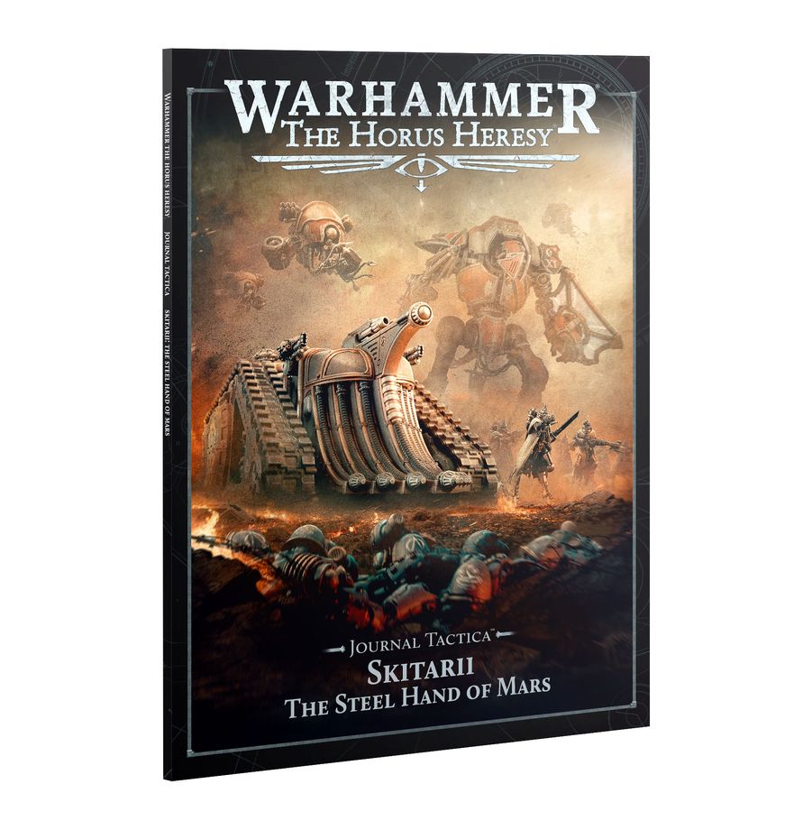 Warhammer: The Horus Heresy - Journal Tactica: Skitarii - The Steel Hand of Mars