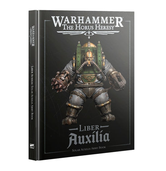 Warhammer: The Horus Heresy - Liber: Auxilia