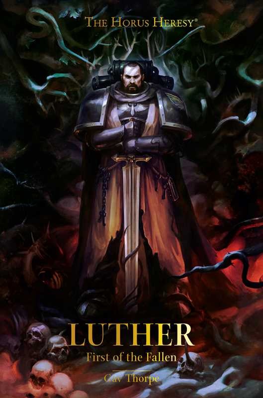 Warhammer: The Horus Heresy - Luther: First of the Fallen