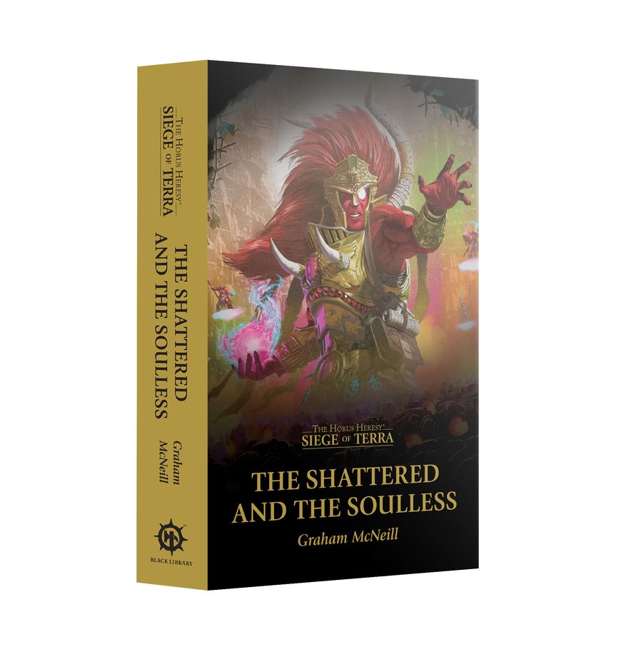 Warhammer: The Horus Heresy - Siege of Terra: The Shattered and the Soulless