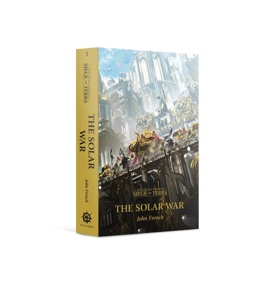 The Horus Heresy: Siege of Terra - The Solar War