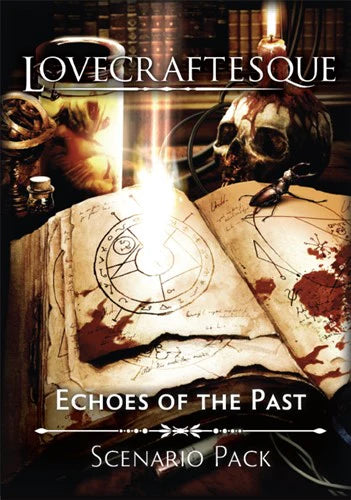 Lovecraftesque (Second Edition): Echoes of the Past Scenario Pack