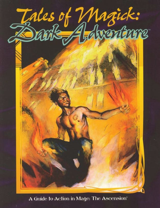 Mage: The Ascension - Tales of Magick: Dark Adventure