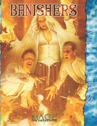 Mage: The Awakening - Banishers