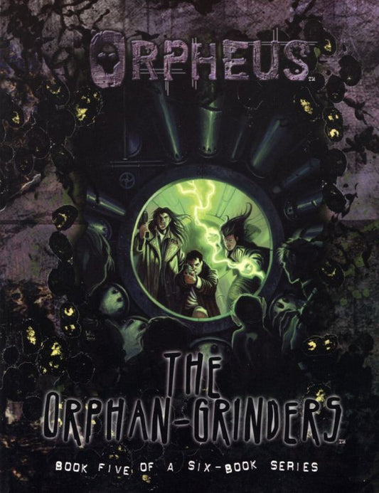 Orpheus: The Orphan-Grinders