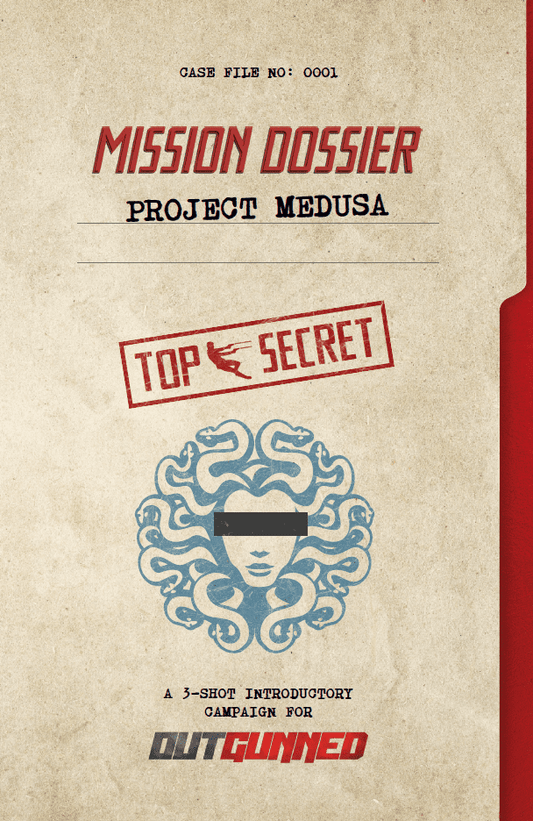 Outgunned: Mission Dossier - Project Medusa
