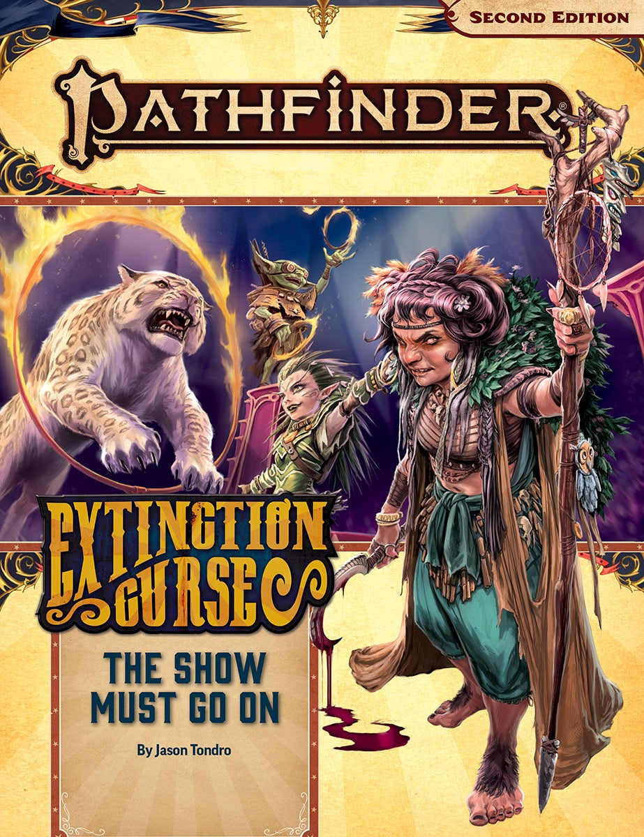 Pathfinder (Second Edition): Extinction Curse - The Show Must Go On