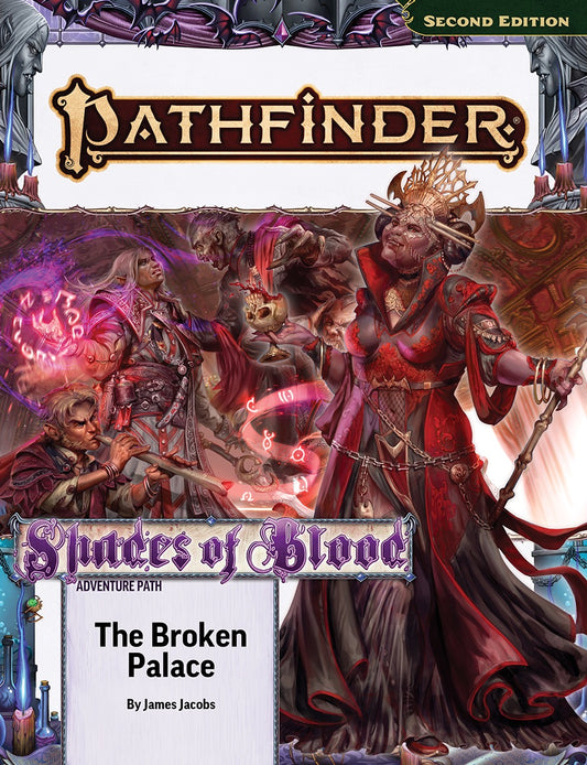 Pathfinder Second Edition: Shades of Blood - The Broken Palace