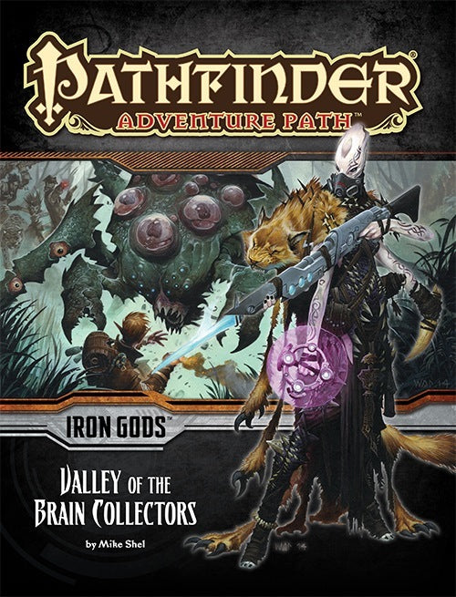 Pathfinder: Iron Gods - Valley of the Brain Collectors