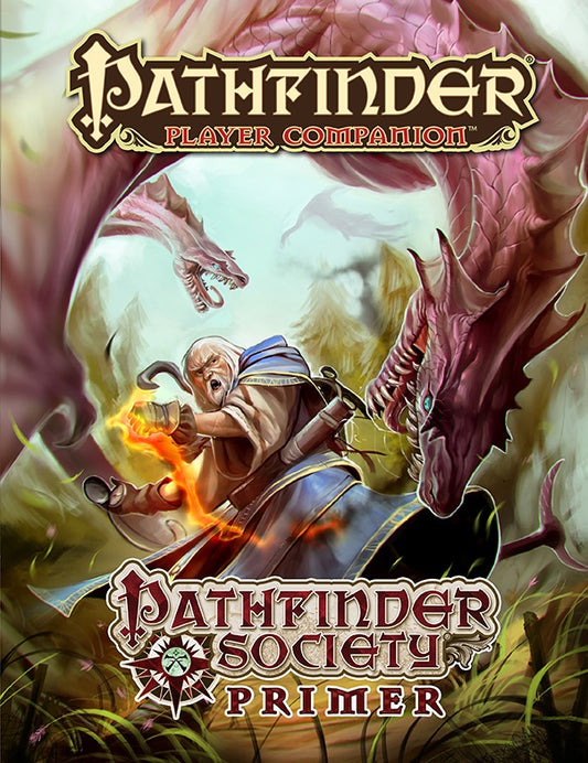 Pathfinder: Player Companion - Pathfinder Society Primer