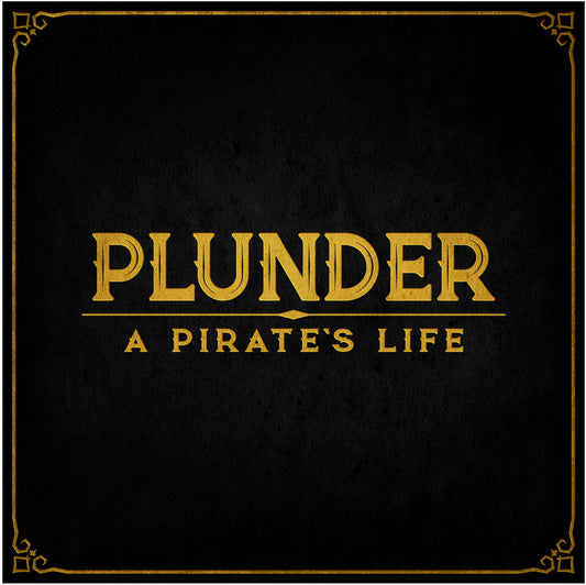 Plunder: A Pirates Life