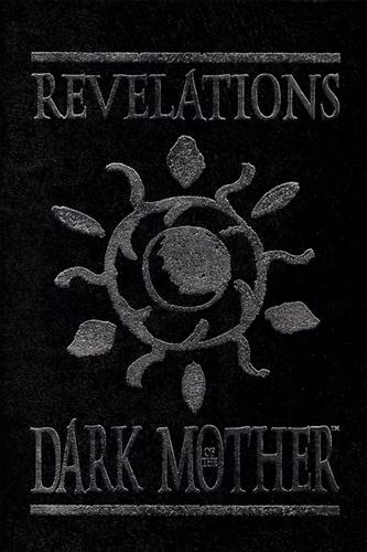 Revelations of the Dark Mother