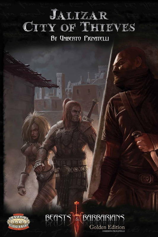 Savage Worlds: Beasts & Barbarians (Golden Edition) - Jalizar City of Thieves