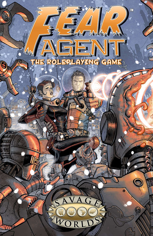 Savage Worlds: Fear Agent - The Roleplaying Game (Hardcover)