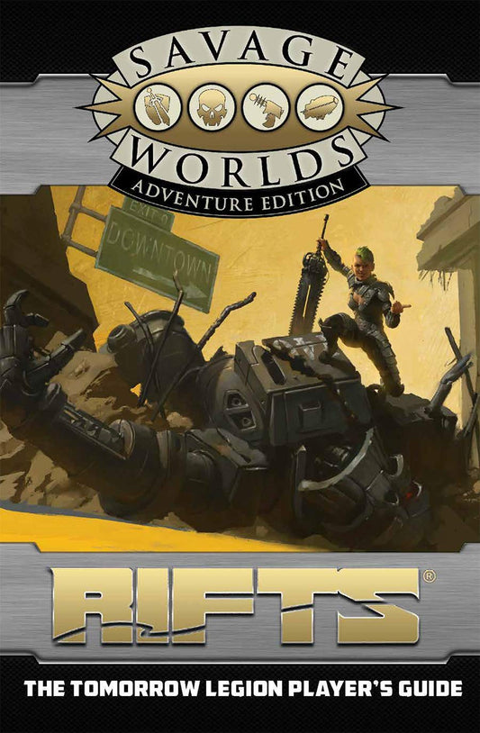 Savage Worlds: Rifts - The Tomorrow Legion Player's Guide