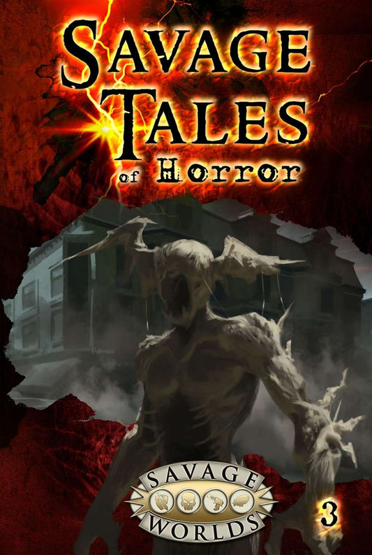 Savage Worlds: Savage Tales Horror Volume 3