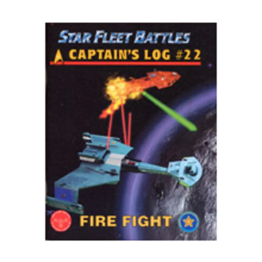 Star Fleet Battles: Captains Log #22 - Fire Fight