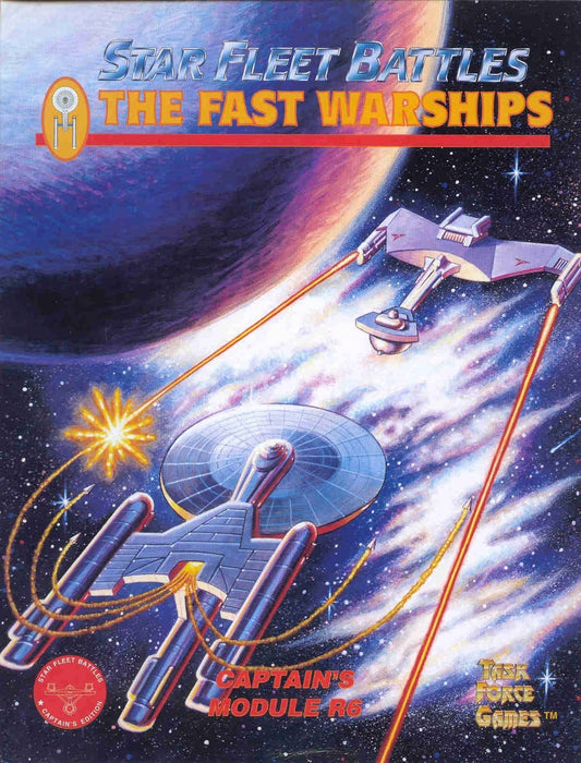 Star Fleet Battles: The Fast Warships - Captain's Module R6