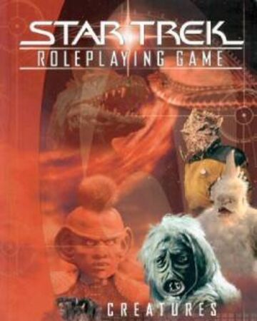 Star Trek: Roleplaying Game - Creatures