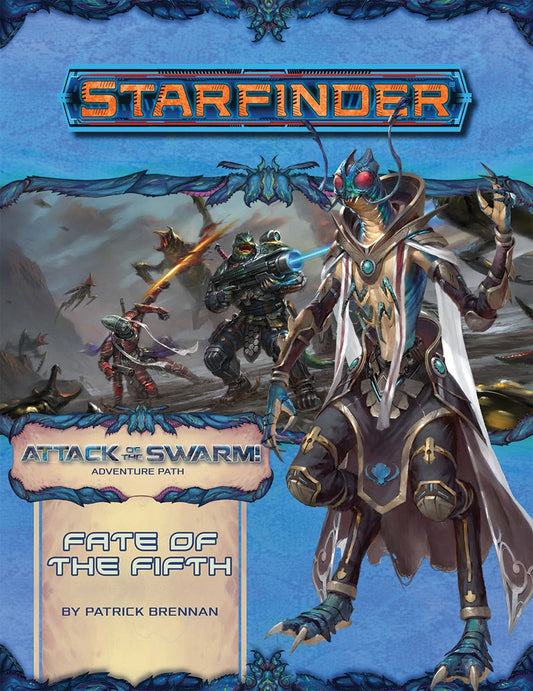 Starfinder: Attack of the Swarm! - Fate of the Fifth