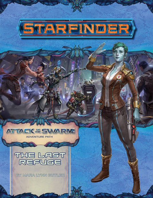 Starfinder: Attack of the Swarm! - The Last Refuge