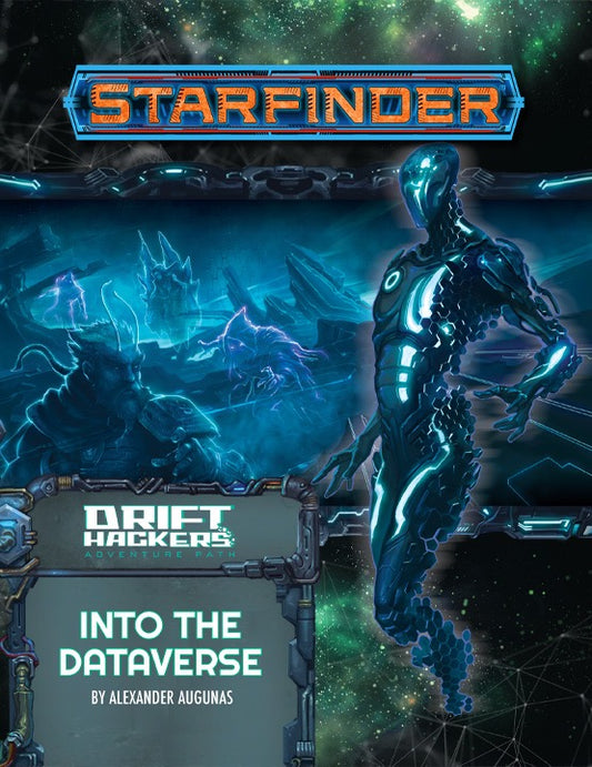 Starfinder: Drift Hackers - Into the Dataverse