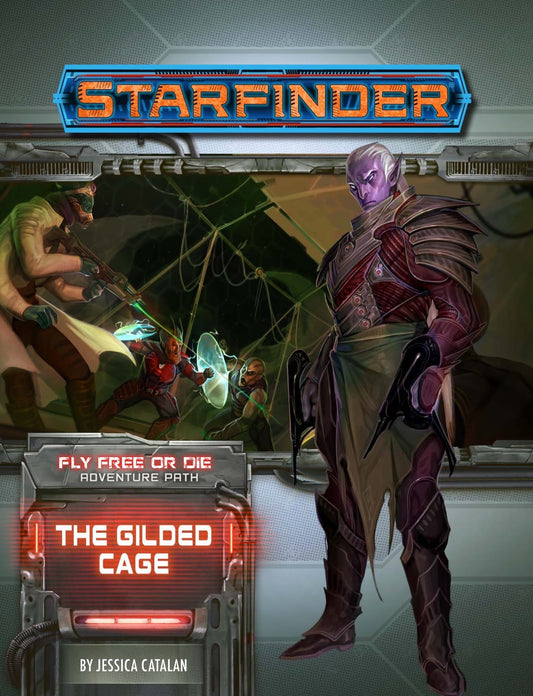 Starfinder: Fly Free or Die - The Gilded Cage