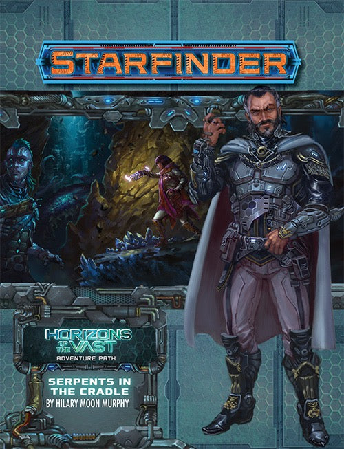 Starfinder: Horizons of the Vast - Serpents in the Cradle