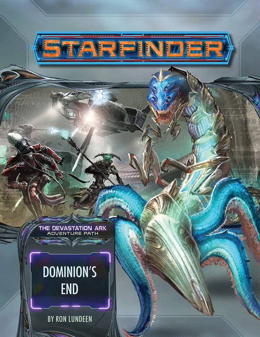 Starfinder: The Devastation Ark - Dominion's End