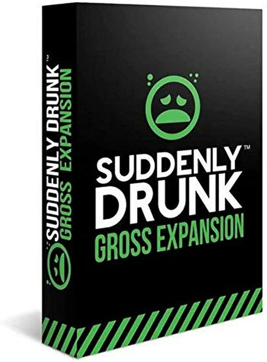 Suddenly Drunk: Gross Expansion