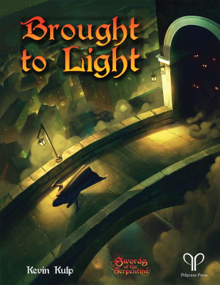 Swords of the Serpentine: Brought to Light