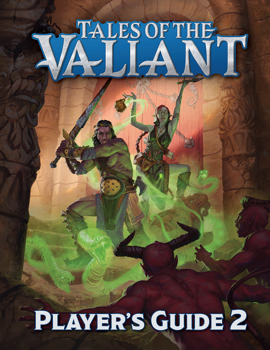 Tales of the Valiant: Player's Guide 2 (Pocket Edition)