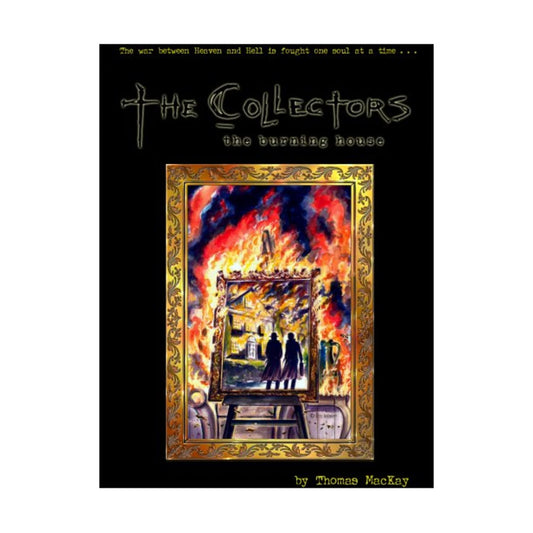 The Collectors: The Burning House