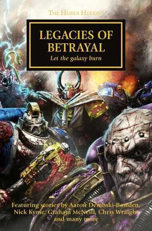The Horus Heresy: Legacies of Betrayal
